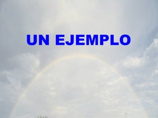 UN EJEMPLO 