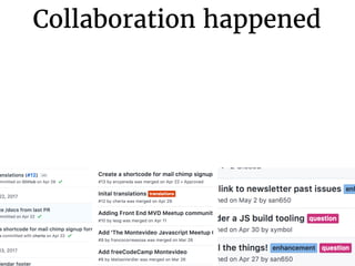Collaboration happened
 