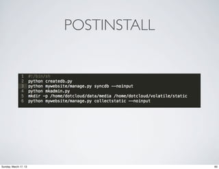 POSTINSTALL




Sunday, March 17, 13                 60
 