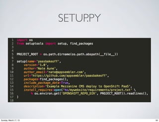 SETUP.PY




Sunday, March 17, 13              94
 