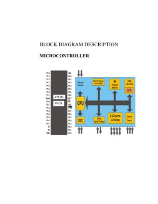 BLOCK DIAGRAM DESCRIPTION
MICROCONTROLLER

 