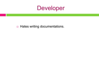 He doesn’t know comments : ( Developer Perfect code .