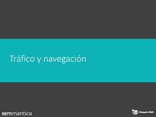 Tráfico y navegación
 
