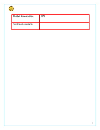 2
Objetivo de aprendizaje OA9
Nombre del estudiante
 