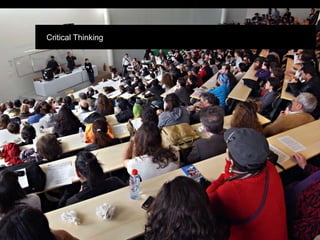 Critical Thinking
 