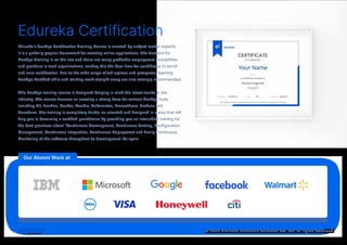 Edureka Certification
Edureka’s DevOps Certification Training Course is curated by subject matter experts.
It is a globally popular framework for creating online applications. The demand for
DevOps Training is on the rise and there are many profitable employment possibilities
and positions in tech organizations, making this the ideal time for candidates to enroll
and earn certification. Due to the wide range of job options and prospects, learning
DevOps Certified skills and starting work straight away are also strongly recommended.
This DevOps training course is designed keeping in mind the latest trends in the
industry. The course focuses on creating a strong base for various DevOps tools
including Git, Jenkins, Docker, Ansible, Kubernetes, Prometheus, Grafana and
Terraform. The training is completely hands-on oriented and designed in a way that will
help you in becoming a certified practitioner by providing you an intensified training for
the best practices about “Continuous Development, Continuous Testing, Configuration
Management, Continuous Integration, Continuous Deployment and finally Continuous
Monitoring of the software throughout its development life cycle.
Our Alumni Work at
© 2023 Brain4ce Education Solutions Pvt. Ltd. All rights Reserved.
 