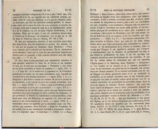 42                   tlOCTR1NE DE VIE                     N° 77.                 N° 79.          POUR LA NOUVELLE JÉRUSALEM.                        j~3
     . homme a quelque religion ou s'il n'en a pas: Celui qui, d'a ­ 
                    Ézéchiel: « Deux femmes, filles d'une m~me mère, ont commis
        près la foi otla vie, ne regarde pas les adullères comme pé ­ 
                  sCOl·talion en Égypte: dans leur adolescence elle.s ont commis
        cMs, celui-là n'esl pas chrétien, el n'..l pas de religion; celui,
              scortation. L'une a commis scol'tation SOIIS Moi, et elle a aimé
        au cOlllraire, qui fuit les adultèrcs comme péchés, el davan­                    ses amants les Assyriens ses voisins; .elle a mis ses scortations
2. lIage celui qui à cause de cela les a en aversio.n, et encore da-                     sur eux ; toute{oi.f, ü ses sCOl·tations d'Égypte elle n'a pointl'e­
    l   v:l.ntage celui qui à cause de cela les a en abomination, celui
 ­               noncé. L'antre a corrompu son amour plus qu'elle, et ses scor­
       là a de la religion; el, s'il est dans l'Église Chrétienne, il est
          1
                                                                                         tations plus que les scortations de sa sœur; elle a ajouté Ct ses
        Chrétien. Mais, sur ce sujet, il sera dit plusieurs choses dans            ,
     scortalions j elle a Mmé les Chaldéens .. vers elle sont venus les
       le Traité sur le lhRlAGE: en allendanl, voir ce qui en a été

       !lit dans le Traité DU CIEL ET L'ENFJlR, N°s 366 à 386.

           78. Que par commeltre adulLère, il soit entendu aussi faire
                                                                                    i
                                                                                    (P
                                                                                          fils de Babel au lit de ses amours, et ils l'or. souillée pal' leur
                                                                                         scortation. » - XXHI. ~ à 17; - Ces choses concernent l'É ­
                                                                                         glise Israélite et l'Église Juive qui sont ici les filles d'une
       des obscénités, dire des lascivelés ct penscr des saletés, on                     même mère; par leurs scortations sont entendues les adulté­
        le voit par les paroles du Seigneur dans Matthieu: « Vous                        rations el les falsifications de la Purole; el comme, Jans la
       ave2. entendu qu'il a été dit par les anciens: Tu ne commettras            Il     Parole par l'~~gypte il est signifié la science, par l'Assyrie
                                                                                          le raisonnement, par la Chaldée la profanation' du vrai, et
       point adultère; mais moi je vous dis que quiconque regarde une
       femme pour la convoiter a déjà conums adrtllère avec elle dans                     par Babel la profanation du oien, il esl dit qu'elles ont
       son cœur. » - V. 27, 28.                                                           commis scortation avec les habitants de ces conlrées, Il est
z. j       79. Que, dans le sens spirituel, par commettre adullère il                     dit la même chose de Jérusalem par qui esl signifiée
       soit entendu adultérer i e biëri de la Purole et en falsiUer                       l'Église quant à la Doctrine, dans ]~z~chiel: • Jérusalem!
       le vrai, on le voit pal' ces pas3ages: « Babylone a {ait boire                    tu t'es confiée en tCt bcauté, et tn a commis scO/'tation Ct
       du vin de sa scol'talion à toutes les nation.s.» - Apoc. XIV. 8.                  cC/use de ta renomméc, cm point qne tu as répandu les scor/a­
       -    « L'Ange dit: Jete montrerai le jugement de la Prostituée                    tions SUI' chaque passant, Tu as commis scortation avec les fils
      grande qui e.lt assise sur les eaux abonclante.l, avec laquelle les                de l'Égypte tes voi.sins, grands de chair, et tn as multiplié la
       l'ois de la terre ont commis scortation. » - Apoc. XVII. 1. 2. - »                scortMion; tu as commis scol'/.ation avec les fils d' .4schur, par­
       Babylone a fait boire à tOldes les luttions du vin de la fureur de                ce que pour toi pOint de satiété, meme après qu'avec eu.'!: tu as
       sa scortation, et les rois de la terre ont commis scortation avec                 commis scorfation. fit as multiplié ta scorlcttion iusqne dctlts la
      elle . • - Apoc. XVIII. 3. - «Dieu a jugé la Prostituée gl'ande                    t<!rl'e du négoce, la Chaldée. Femme adullère! qui sous son
       qui a corrompu ;a teTre pal' sa scorlation. » - Apoc, XIX.2.­                     mari reçoit les étrangers: tous à leurs prostituées donnent un
      La scortation se c:it de Baoylone, parce que par Babylone sont                     salaire; mctis toi, ilt as donné des salaires à tous tes amants,
      entendus c,eux qui s'arrogel},tle divin pouvoir du Seigneur, et                    afin qu'ils vinssent vers toi d'alentou.r pour tes scol'tatiolls, C'est
      qui profanent la Parole en l'adultéranl et en la falsifiant; c'est                  pourquoi, prostituée! écoute la Parole de Jéhovah.» - XVI.
      aussi pour cela que Babylone est appelée « la mère des scor­                        i5, 26,28, 29, 32, 33, 35, - Que p:ir Jél'Usalem il soit enten­
      taliolls et des C/,bominalions de la terre, » - Apoc. XVII. 5. ­                   du l'Église, on le voit dans la DOCTRINE sun LESEIG~EUR, No' 62
      Semblable chose eHl signiliée par la scortation dans les Pro­                      63: semblable chose CSl signifiée PUI' les scortations dans
      phètes; par exemple, dans Jérémie: « Dans les Pl'uphètes de                        Ésaïe, XXXIII. 17, 18. LVll 3: dans Jét'émie, III. 2,6, 8, 9.
      Jérusalem j'ai 'VIt une obstination horrible à commeW'e l'adul­                    V, i, 7, XIIr. 27. XXIX. 23: dans Michée, 1. 7: dans Nahum,
      tère et à marcher dans le mensonge. » - XXllr. H. - Dans
                                                                                  Il'     III. 3, 4'; dans Hosée, IV. 7, 10, H : puis Lévil,XX. 5, NomlJ ••




-                                                                             •
 