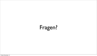 Fragen?

Friday 8 November 13

 