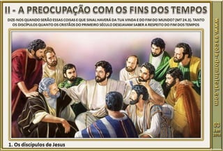 Escatologia, o estudo das últimas coisas 