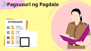·Pagsusuri ng Pagdalo
 