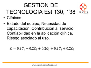 www.praxxis-consultores.com
GESTION DE
TECNOLOGIA Est 130, 138
 