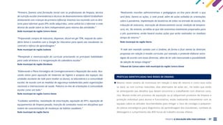 PROJETO A EDUCAÇÃO NÃO PODE ESPERAR . 37
“Primeiro, fizemos uma formação inicial com os profissionais da limpeza, técnica
de nutrição escolar (merendeiras) e técnicos de desenvolvimento infantil (trabalham
diretamente com crianças da primeira infância). Estamos nos reunindo com os dire-
tores para informar quais EPIs serão adquiridos, como utilizá-los e informar a nota
técnica da saúde sobre os itens indispensáveis para retorno das atividades.”
Rede municipal da região Centro-Oeste
“Preparando compra de máscaras, dispenser, álcool em gel 70%, reajuste do calen-
dário letivo e convênio com a Google for Education para apoio aos estudantes no
controle e reforço da aprendizagem.”
Rede municipal da região Sudeste
“Planejando a reestruturação do currículo priorizando as principais habilidades
para cada série/ano e a reorganização do calendário escolar.”
Rede municipal da região Nordeste
“Elaborando o Plano Estratégico de Contingenciamento e Reposição das aulas. Bus-
cando meios para aquisição de materiais de higiene e assepsia dos espaços das
unidades escolares da rede para receber os alunos, os educadores e a comunidade
escolar, de acordo com as medidas de segurança estabelecidas pelas organizações
nacionais e internacionais de saúde. Palestra on-line de orientações à comunidade
escolar como um todo.”
Rede municipal da região Centro-Oeste
“Cuidados sanitários, reavaliação de enturmação, aquisição de EPI’s, aquisição de
equipamentos de limpeza pesada, inserção de conteúdos novos em disciplinas que
tratem da conscientização de mudanças de hábitos saudáveis.”
Rede municipal da região Norte
“Realizando reuniões administrativas e pedagógicas on-line para decidir o que
será feito. Dentre as ações, a rede prevê, além de aulas voltadas às orientações
sobre a pandemia, implantação de lavatórios de mãos na entrada da escola, dis-
tribuição de máscaras, marcação de distanciamento social, medição de tempera-
tura, etc. No entanto, acredita-se que não estaremos totalmente preparados para
a pós quarentena, ainda haverá muitas ações que serão realizadas no imediato
tempo de retorno.”
Rede municipal da região Norte
“A rede tem mantido contato com a Undime, de forma a ficar atenta às diretrizes
propostas em relação à revisão curricular, por exemplo, e pretende elaborar estra-
tégias de acordo com essas diretrizes, além de ter sido mencionada a possibilidade
de adoção de tempo integral.”
Tribunal de Contas sobre rede municipal da região Centro-Oeste
PRÁTICAS IDENTIFICADAS NAS REDES DE ENSINO:
Mesmo neste cenário de incertezas em relação à data de retorno e como essa volta
se dará, se com turmas reduzidas, dias alternados de aulas etc., há redes que estão
se antecipando aos desafios que devem encontrar e trabalhando com diversos cená-
rios. Muitas estão em processo de aquisição ou já adquiriram produtos de limpeza e
proteção individual para alunos e funcionários, estão realizando treinamento com as
equipes sobre as atitudes recomendadas para mitigar o risco de contágio e preparan-
do planos estratégicos para diagnóstico da aprendizagem dos estudantes, combate às
defasagens e cumprimento das 800 horas de trabalho escolar efetivo.
 