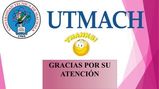 GRACIAS POR SU
ATENCIÓN
 