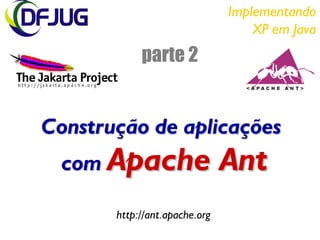 Implementando Implementando eXtreme treme Programming rogramming em em Java Java