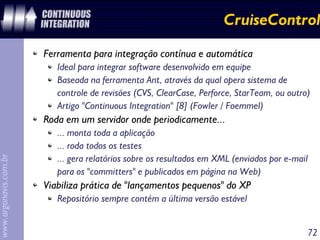 Implementando Implementando eXtreme treme Programming rogramming em em Java Java
