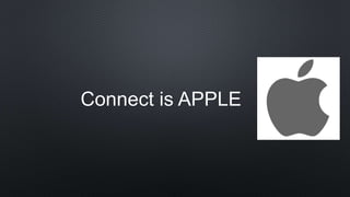 Connect is APPLE
 