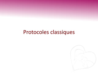Protocoles classiques
 