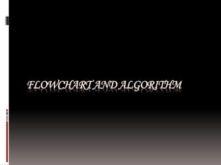 Flowchart and algorithm