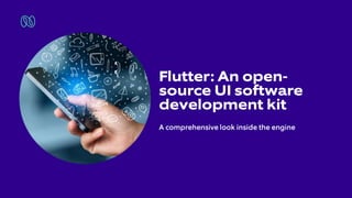 Flutter: An open-source UI software development kit