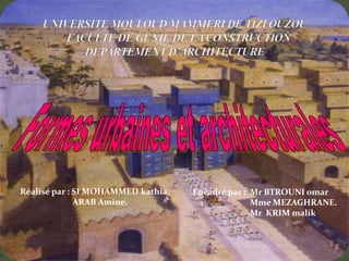 Réalisé par : SI MOHAMMED kathia.
ARAB Amine.
Encadré par : Mr BTROUNI omar
Mme MEZAGHRANE.
Mr KRIM malik
 