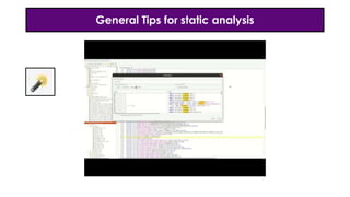 General Tips for static analysis
 