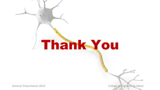 Seminar Presentation 2014 College of Engineering Adoor
Thank You
 