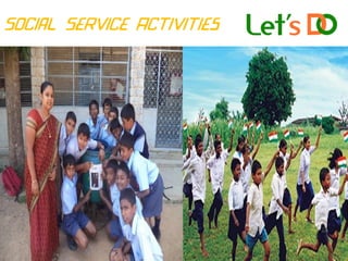 Social Service Activities
 