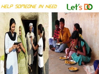 Help Someone in Need
 