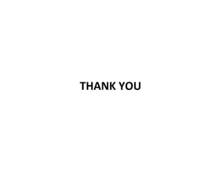 THANK	
  YOU	
  
 