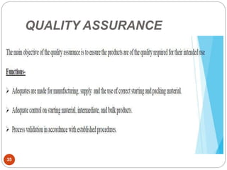 QUALITY ASSURANCE
35
 