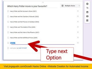 Visit jingagustin.com|Growth Hacks Online –Website Creation for Automated Income
Type next
Option
 