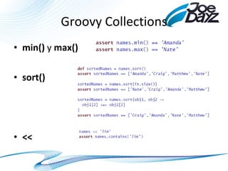 Groovy Collections min()  y  max() sort() << 