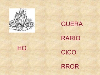 HO
RARIO
CICO
GUERA
RROR
 