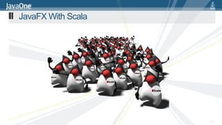 JavaFX With Scala




                    50
 