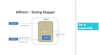 126Hadoop Jungle
Do it
separatly
 