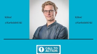 Kiitos!
@KarkulahtiAki
Kiitos!
@KarkulahtiAki
 