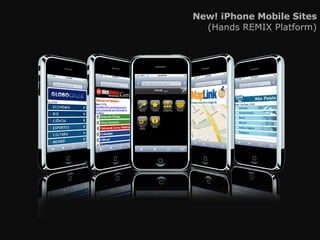 New! iPhone Mobile Sites (Hands REMIX Platform) 