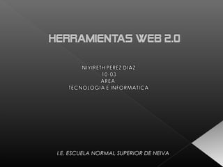 I.E. ESCUELA NORMAL SUPERIOR DE NEIVA
 