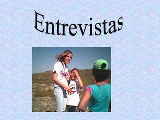 Entrevistas 