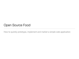 How To Quickly Prototype, Implement and Market a Simple Web Application
