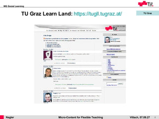TU Graz Learn Land:  https://tugll.tugraz.at /   TU Graz 