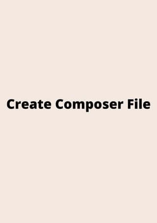 Create Composer File
 