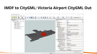 IMDF to CityGML: Victoria Airport CityGML Out
 
