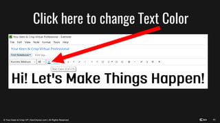69
Click here to change Text Color
© Your Keen & Crisp VP | KevChavez.com | All Rights Reserved
 