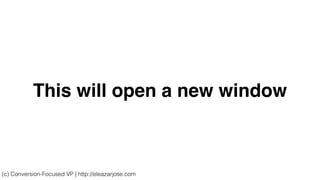 This will open a new window
(c) Conversion-Focused VP | http://eleazarjose.com
 