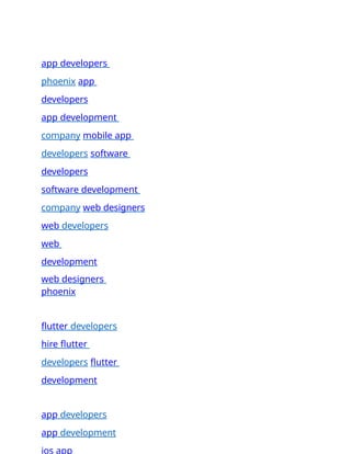 app developers
phoenix app
developers
app development
company mobile app
developers software
developers
software development
company web designers
web developers
web
development
web designers
phoenix
flutter developers
hire flutter
developers flutter
development
app developers
app development
ios app
 