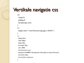 VVeerrttiikkaallee nnaavviiggaattiiee ccssss 
a:hover, .selected a { 
background-color: #369; 
background-position: right bottom; 
color: #fff; 
} 
.frst a { 
height: 40px; 
line-height: 40px; 
} 
 