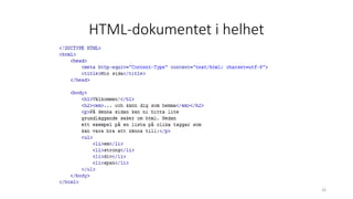 HTML-dokumentet i helhet
26
 