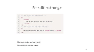 Fetstilt: <strong>
46
 