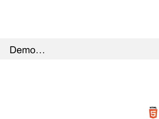 Demo…
 